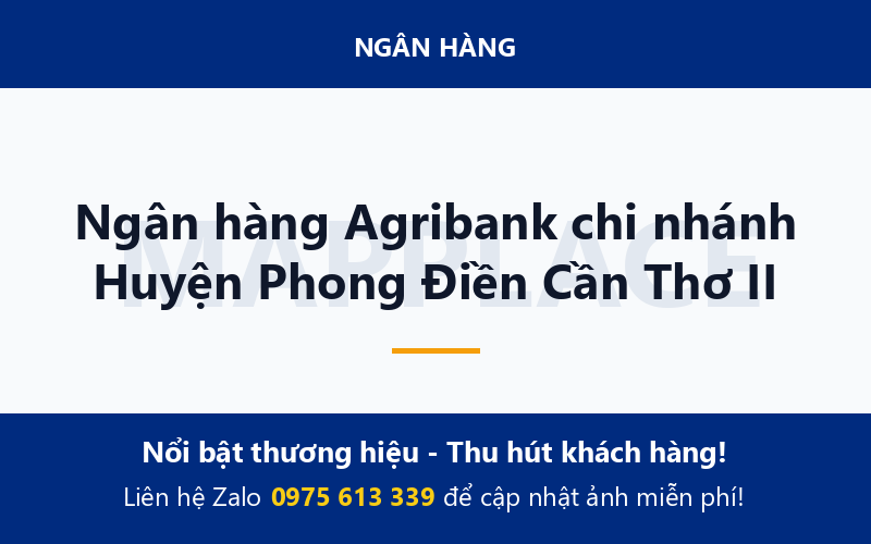Ngân hàng Agribank chi nhánh Huyện Phong Điền Cần Thơ II