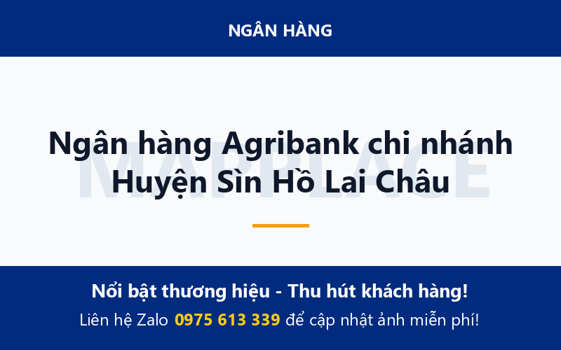 Ngân hàng Agribank chi nhánh Huyện Sìn Hồ Lai Châu