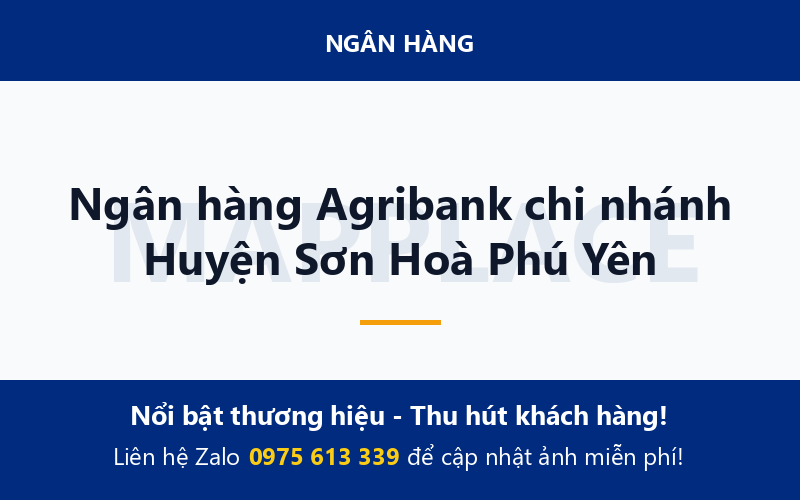 Ngân hàng Agribank chi nhánh Huyện Sơn Hoà Phú Yên