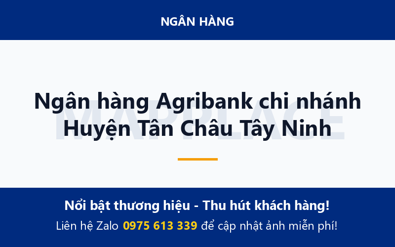 Ngân hàng Agribank chi nhánh Huyện Tân Châu Tây Ninh