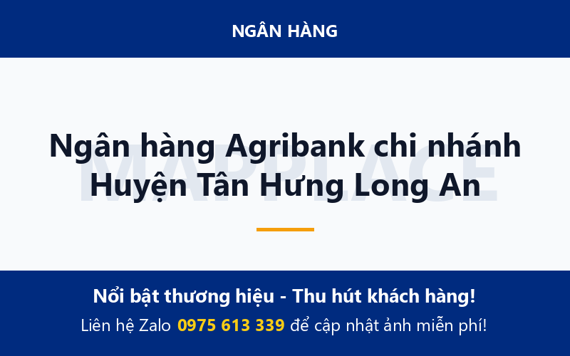 Ngân hàng Agribank chi nhánh Huyện Tân Hưng Long An