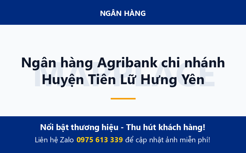 Ngân hàng Agribank chi nhánh Huyện Tiên Lữ Hưng Yên