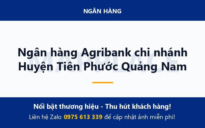 Ngân hàng Agribank chi nhánh Huyện Tiên Phước Quảng Nam