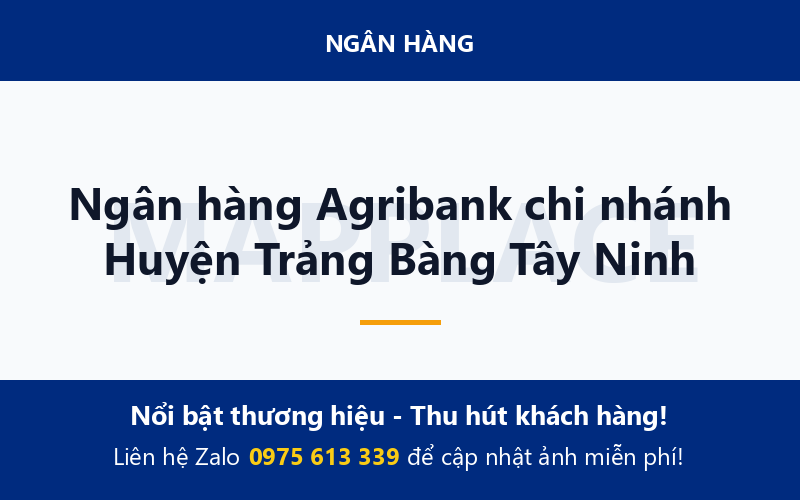 Ngân hàng Agribank chi nhánh Huyện Trảng Bàng Tây Ninh