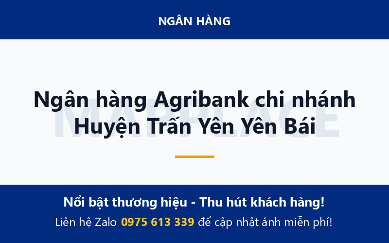 Ngân hàng Agribank chi nhánh Huyện Trấn Yên Yên Bái
