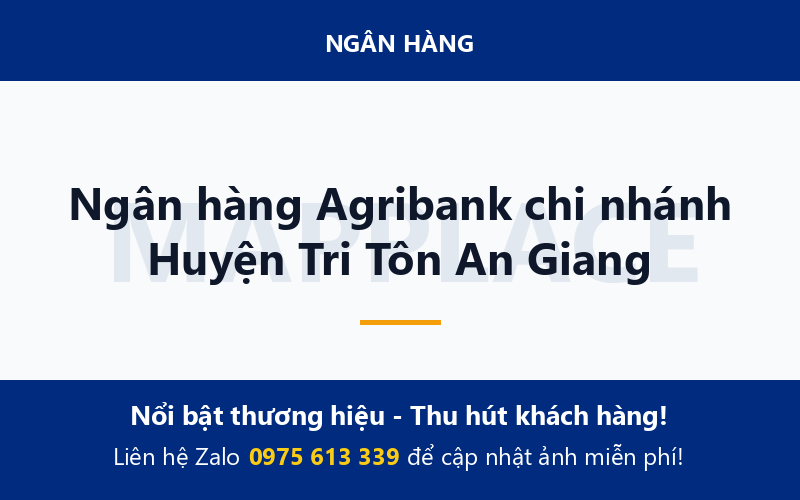 Ngân hàng Agribank chi nhánh Huyện Tri Tôn An Giang