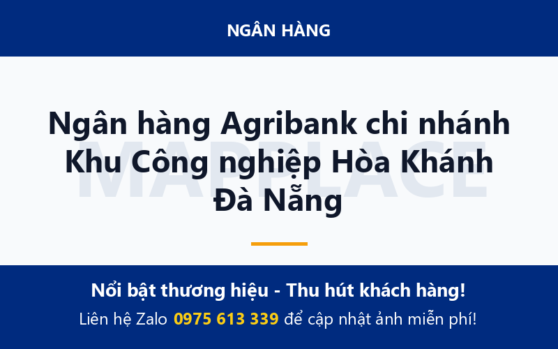 Ngân hàng Agribank chi nhánh Khu Công nghiệp Hòa Khánh Đà Nẵng