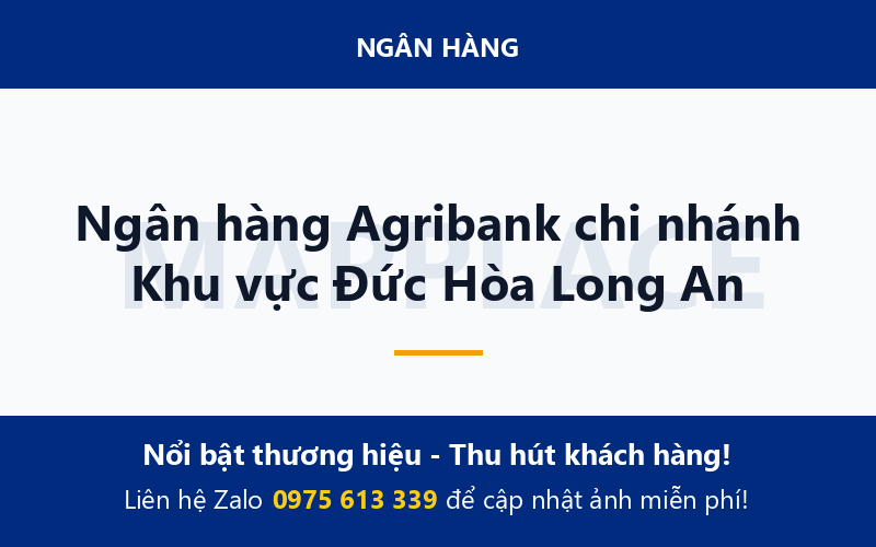 Ngân hàng Agribank chi nhánh Khu vực Đức Hòa Long An