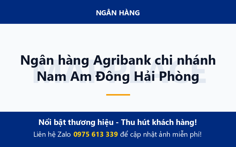 Ngân hàng Agribank chi nhánh Nam Am Đông Hải Phòng