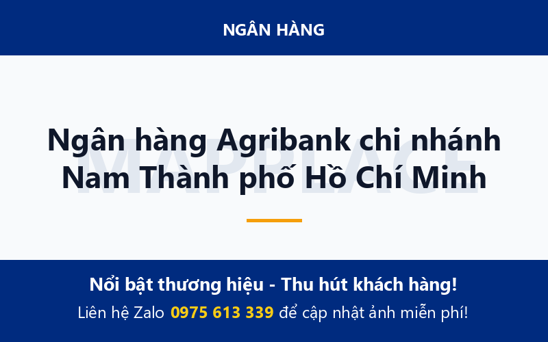 Ngân hàng Agribank chi nhánh Nam Thành phố Hồ Chí Minh