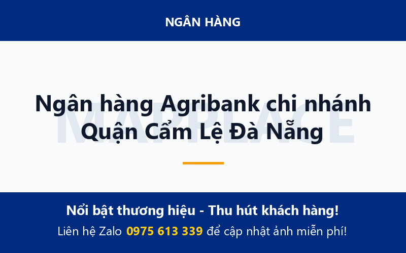 Ngân hàng Agribank chi nhánh Quận Cẩm Lệ Đà Nẵng