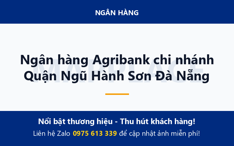 Ngân hàng Agribank chi nhánh Quận Ngũ Hành Sơn Đà Nẵng