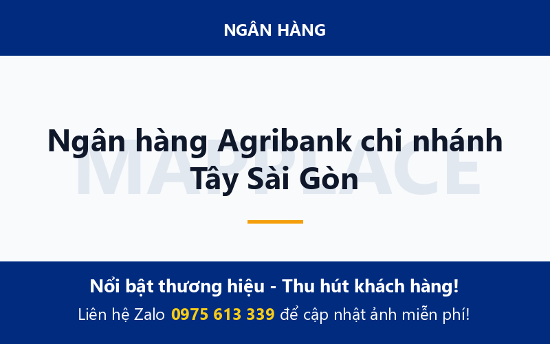 Ngân hàng Agribank chi nhánh Tây Sài Gòn