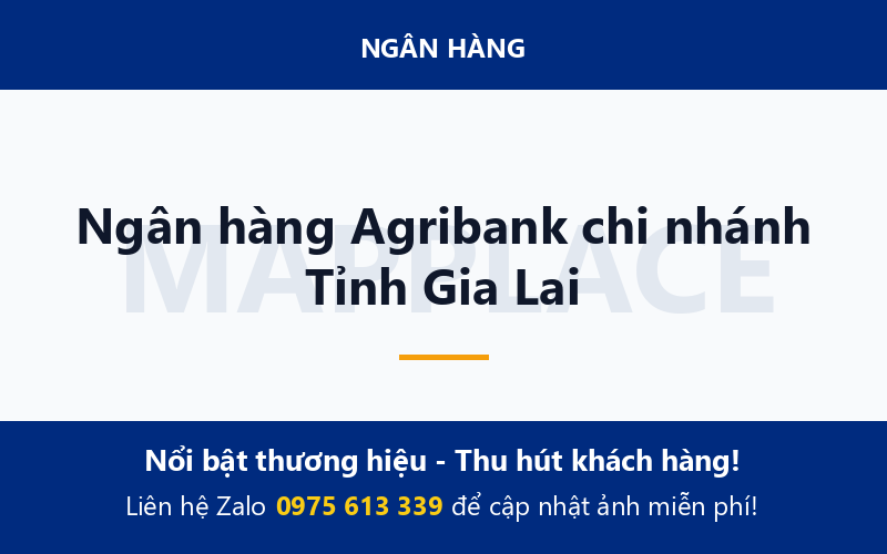Ngân hàng Agribank chi nhánh Tỉnh Gia Lai