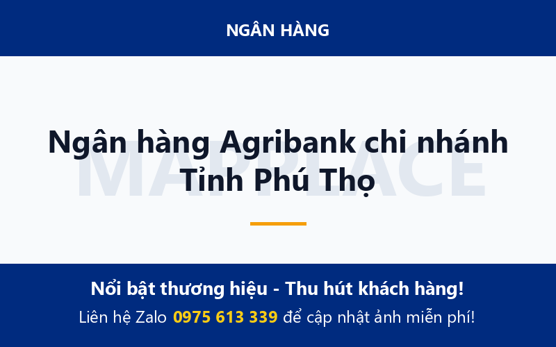 Ngân hàng Agribank chi nhánh Tỉnh Phú Thọ