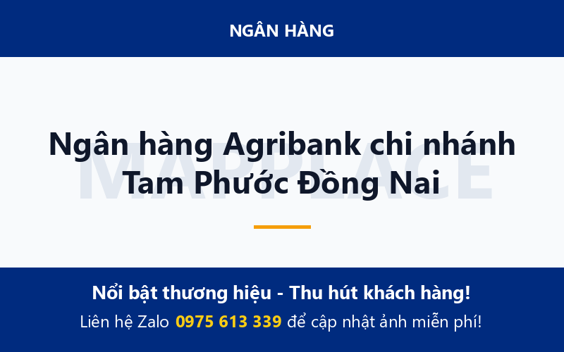 Ngân hàng Agribank chi nhánh Tam Phước Đồng Nai