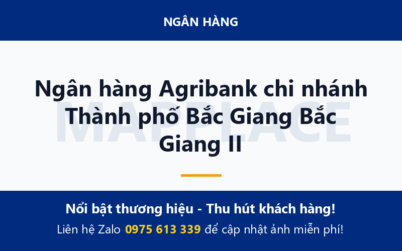 Ngân hàng Agribank chi nhánh Thành phố Bắc Giang Bắc Giang II