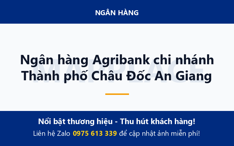 Ngân hàng Agribank chi nhánh Thành phố Châu Đốc An Giang