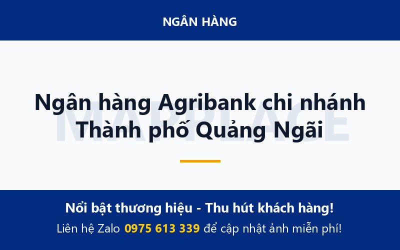Ngân hàng Agribank chi nhánh Thành phố Quảng Ngãi