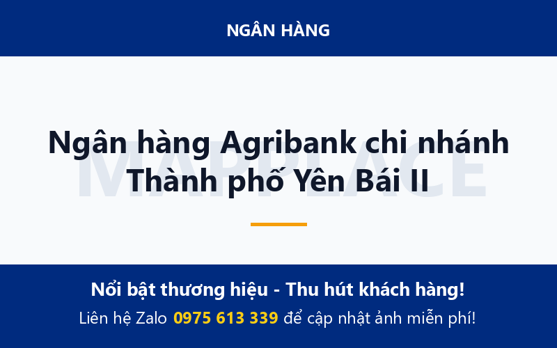 Ngân hàng Agribank chi nhánh Thành phố Yên Bái II