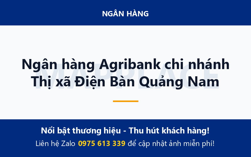 Ngân hàng Agribank chi nhánh Thị xã Điện Bàn Quảng Nam