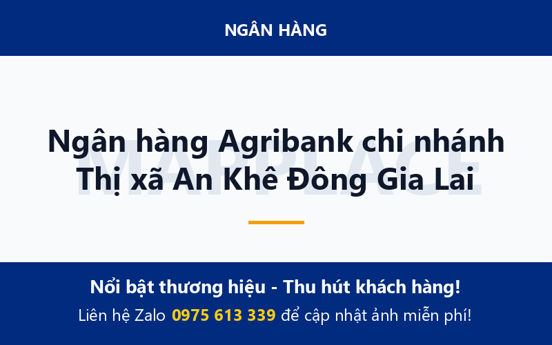 Ngân hàng Agribank chi nhánh Thị xã An Khê Đông Gia Lai