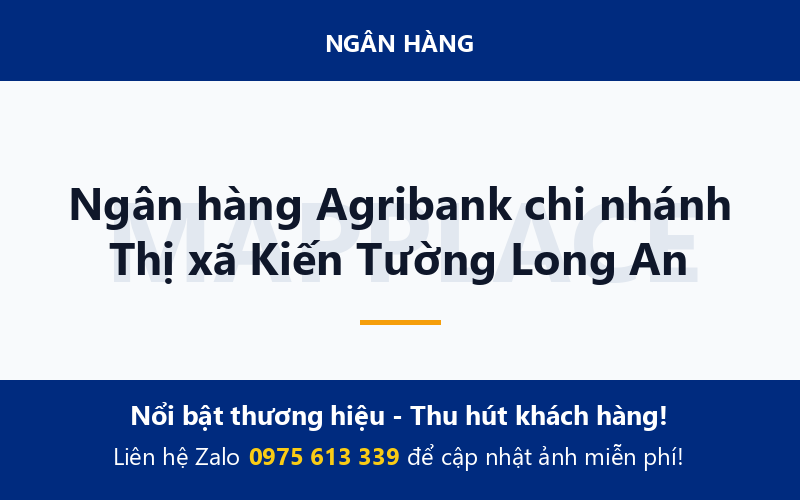 Ngân hàng Agribank chi nhánh Thị xã Kiến Tường Long An