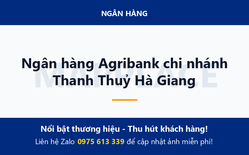 Ngân hàng Agribank chi nhánh Thanh Thuỷ Hà Giang