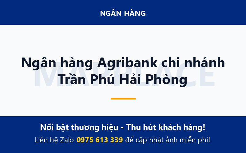 Ngân hàng Agribank chi nhánh Trần Phú Hải Phòng