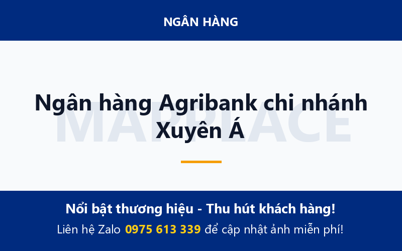Ngân hàng Agribank chi nhánh Xuyên Á