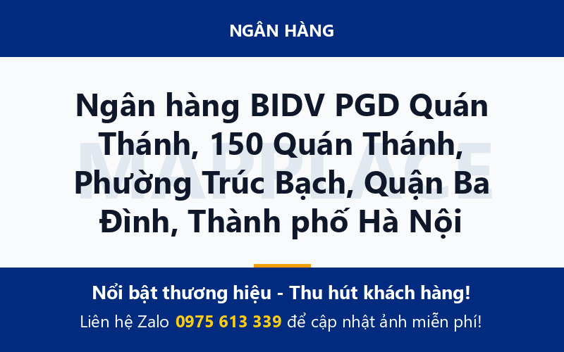 Ngân hàng BIDV PGD Quán Thánh, 150 Quán Thánh, Phường Trúc Bạch, Quận Ba Đình, Thành phố Hà Nội