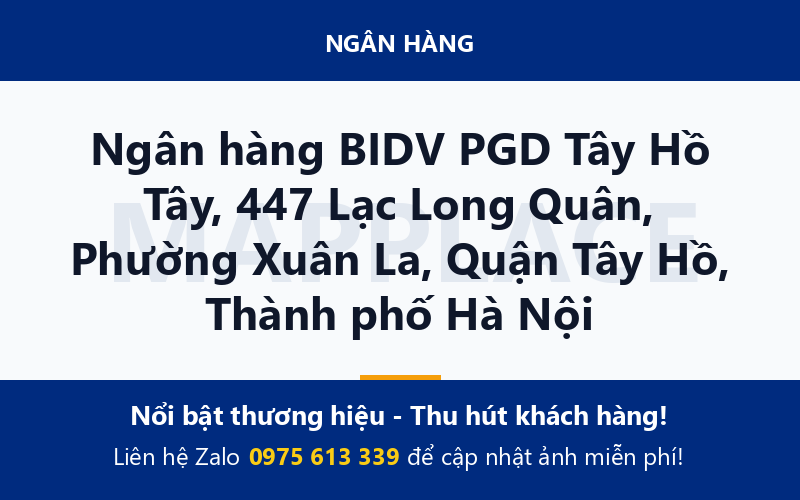 Ngân hàng BIDV PGD Tây Hồ Tây, 447 Lạc Long Quân, Phường Xuân La, Quận Tây Hồ, Thành phố Hà Nội