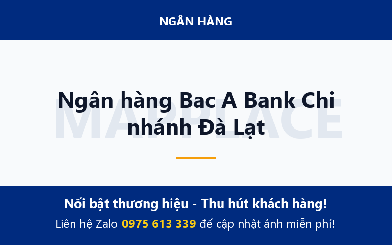 Ngân hàng Bac A Bank Chi nhánh Đà Lạt