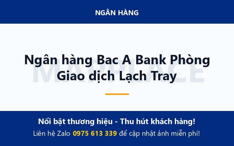 Ngân hàng Bac A Bank Phòng Giao dịch Lạch Tray