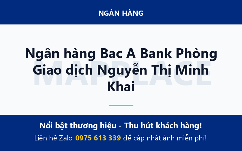 Ngân hàng Bac A Bank Phòng Giao dịch Nguyễn Thị Minh Khai