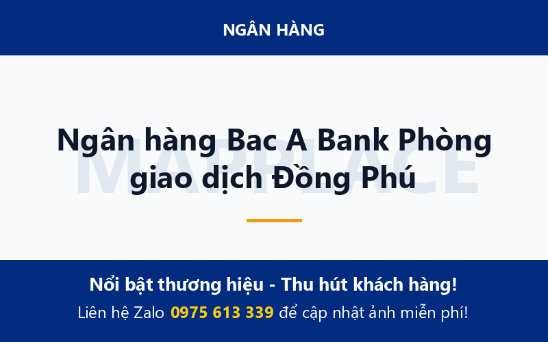 Ngân hàng Bac A Bank Phòng giao dịch Đồng Phú