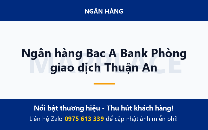 Ngân hàng Bac A Bank Phòng giao dịch Thuận An