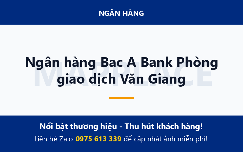 Ngân hàng Bac A Bank Phòng giao dịch Văn Giang