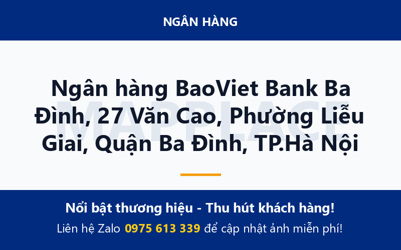 Ngân hàng BaoViet Bank Ba Đình, 27 Văn Cao, Phường Liễu Giai, Quận Ba Đình, TP.Hà Nội