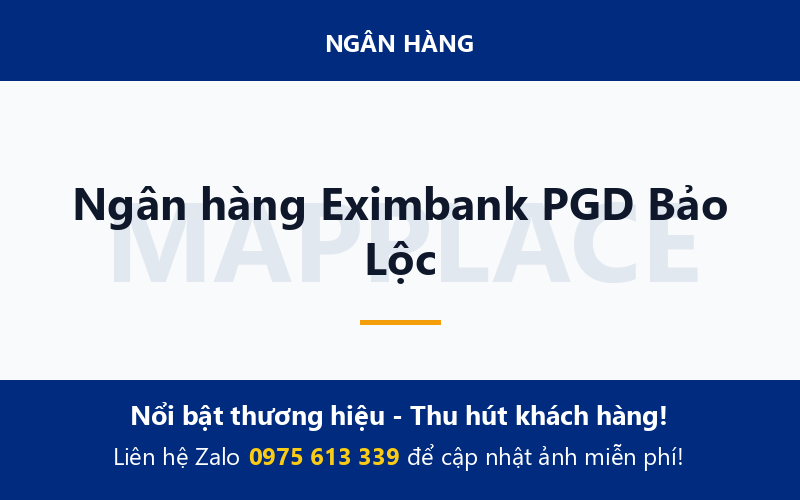 Ngân hàng Eximbank PGD Bảo Lộc