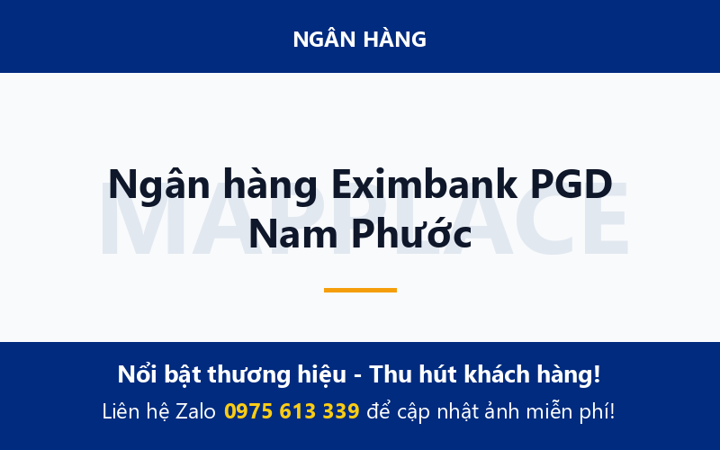 Ngân hàng Eximbank PGD Nam Phước