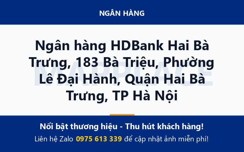 Ngân hàng HDBank Hai Bà Trưng, 183 Bà Triệu, Phường Lê Đại Hành, Quận Hai Bà Trưng, TP Hà Nội