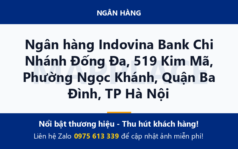 Ngân hàng Indovina Bank Chi Nhánh Đống Đa, 519 Kim Mã, Phường Ngọc Khánh, Quận Ba Đình, TP Hà Nội