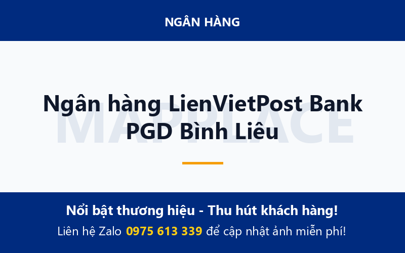 Ngân hàng LienVietPost Bank PGD Bình Liêu