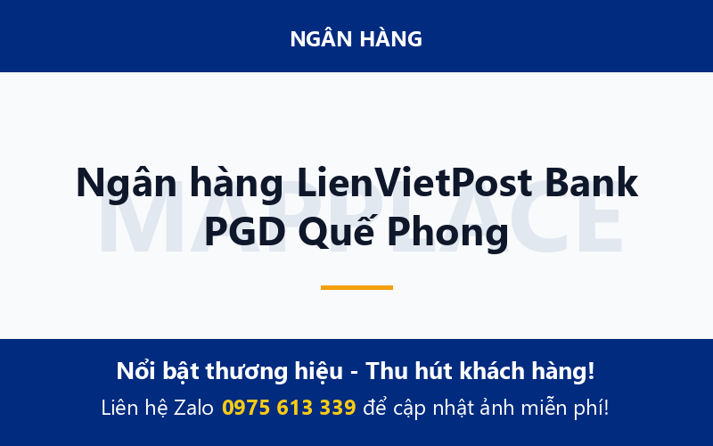 Ngân hàng LienVietPost Bank PGD Quế Phong