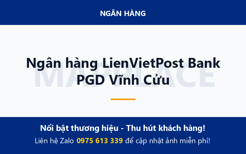 Ngân hàng LienVietPost Bank PGD Vĩnh Cửu