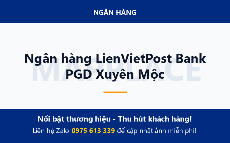 Ngân hàng LienVietPost Bank PGD Xuyên Mộc