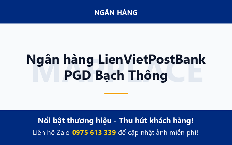 Ngân hàng LienVietPostBank PGD Bạch Thông