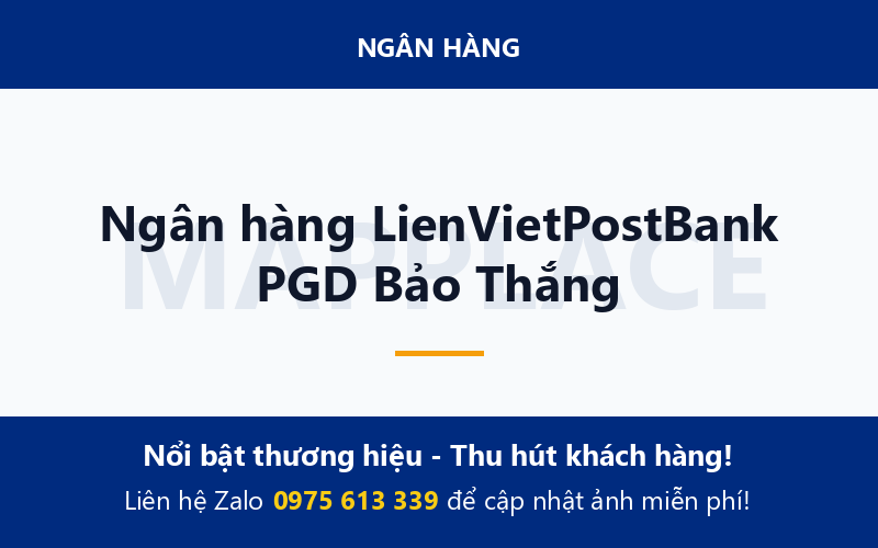 Ngân hàng LienVietPostBank PGD Bảo Thắng