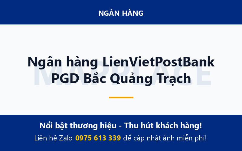 Ngân hàng LienVietPostBank PGD Bắc Quảng Trạch